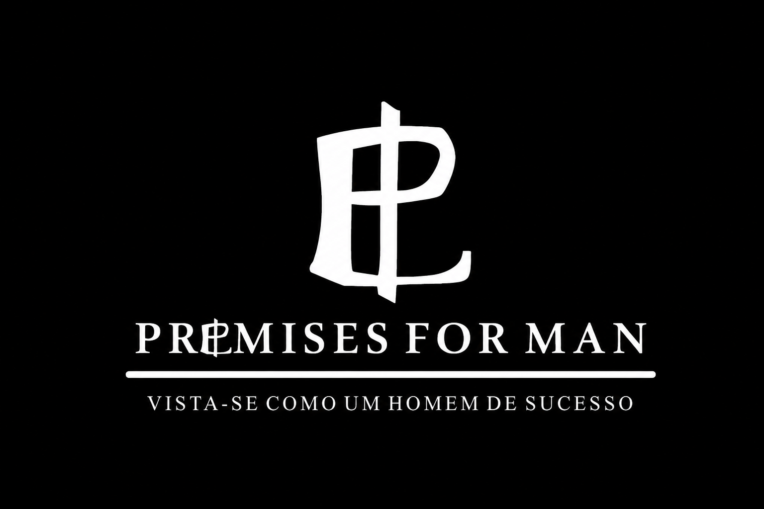 Premisses For Man